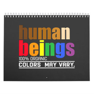 Human Being 100% Organic Colors May Vary LGBT Calendar