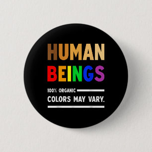 Human Being 100% Organic Colours May Vary Lgbt 6 Cm Round Badge