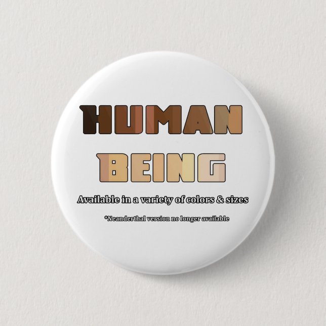 Human Being 6 Cm Round Badge (Front)