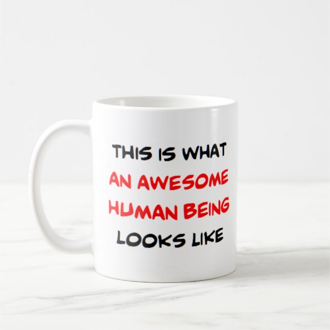 human being, awesome coffee mug (Left)