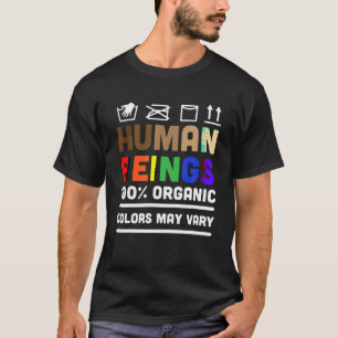 Human Beings Colors May Vary T Shirt