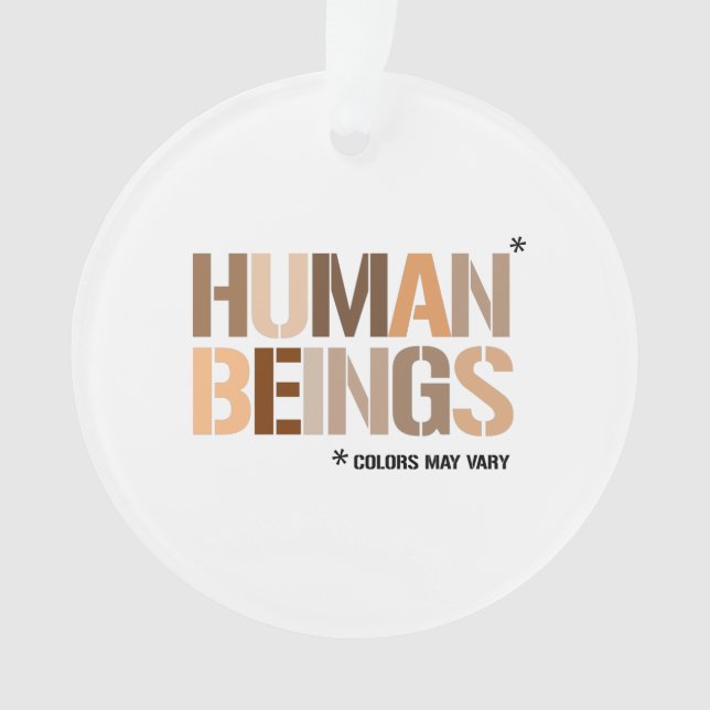HUMAN BEINGS: Colours May Vary Ornament (Front)