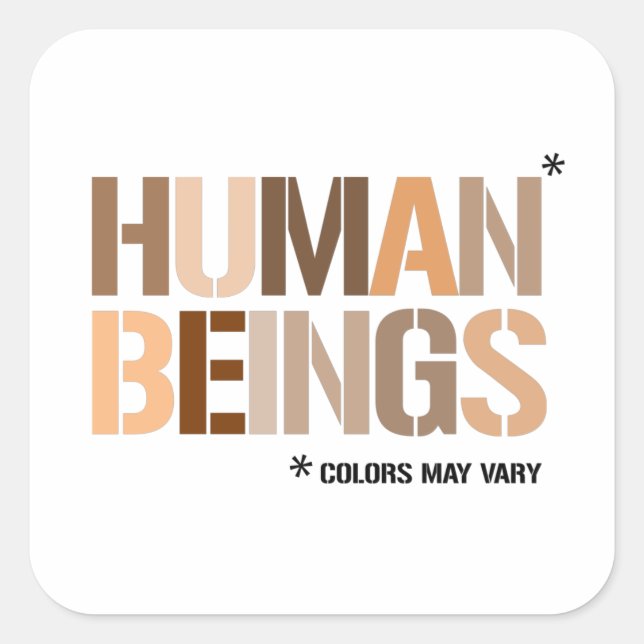 Human Beings - colours may vary Square Sticker (Front)