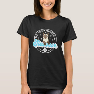 Human Belongs to Siamese Cat Owner Siamese Mum Sia T-Shirt
