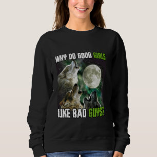 Human By Chance Alpha By Choice Funny Werewolf Wol Sweatshirt