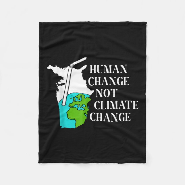Human Climate Change Global Warming Environmental  Fleece Blanket (Front)