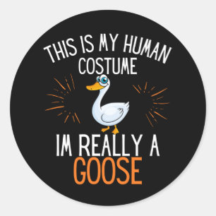 Human Costume Im Really A Goose Party Costume Classic Round Sticker