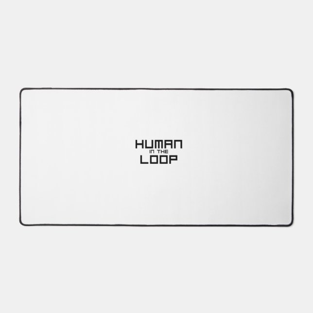 Human in the Loop Minimalist Creative Desk Mat (Front)