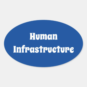 Human Infrastructure Oval Sticker