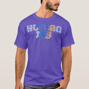 HUMAN ISH T-Shirt