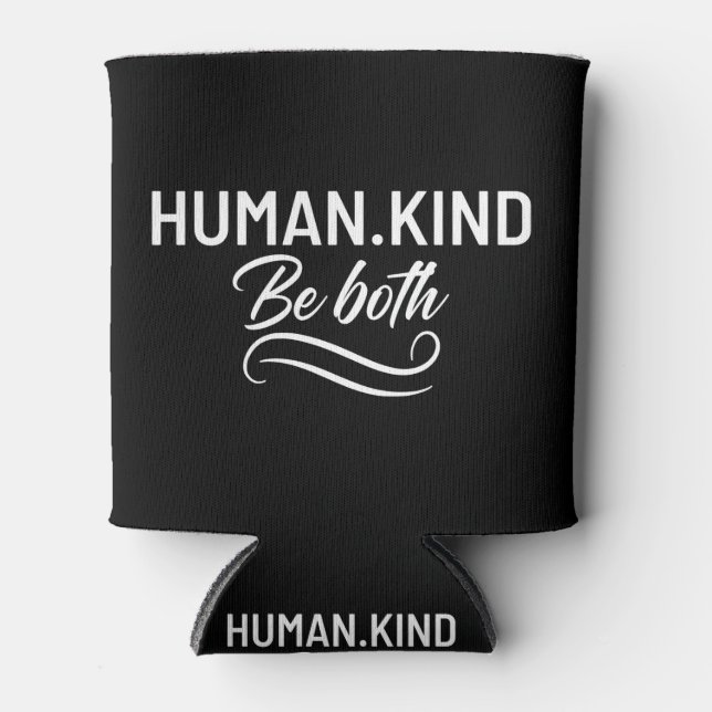 Human Kind Be Both Can Cooler (Front)