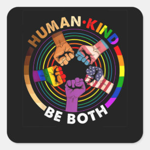 Human Kind Be Both Cute LGBTQ Square Sticker