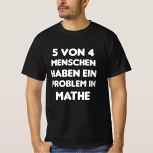 Human Math Funny Math Problem Funny Sayings T-Shirt