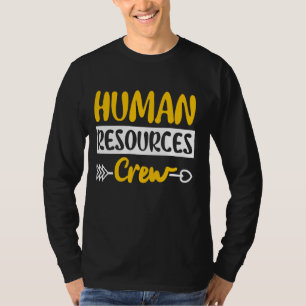 Human Resources Crew Management HR Department Offi T-Shirt