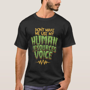 Human Resources Gift For A Supervisor Or Manager T-Shirt