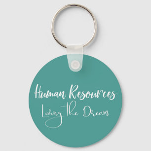 Human Resources HR Living the Dream Humour Office Key Ring