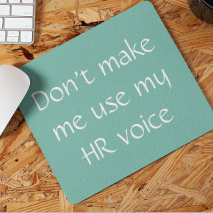 Human Resources HR Voice  Office Work Humour Mouse Mat