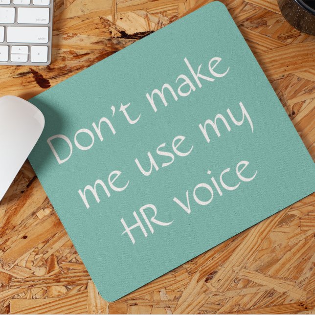 Human Resources HR Voice  Office Work Humour Mouse Mat (Creator Uploaded)