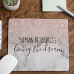 Human Resources Living the Dream Office Work Humor Mouse Mat<br><div class="desc">This design does not contain actual glitter or sequins. It may be personalized in the area provided by changing the photo and/or text. Or it can be customized by clicking Personalize this Template and then choosing the click to customize further option and delete or change the color of the background,...</div>