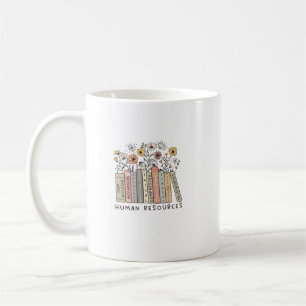 Human Resources Shirt Coffee Mug