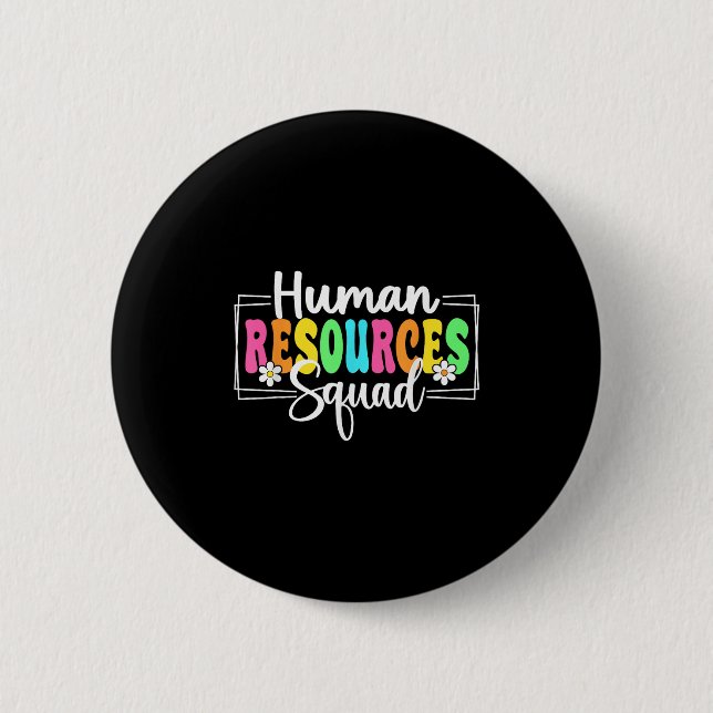 Human Resources Squad Back To School Hr Crew  6 Cm Round Badge (Front)