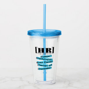 Human Resources Unofficial Funny HR Acrylic Tumbler