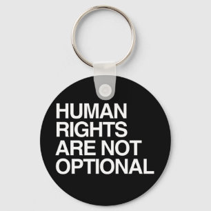 HUMAN RIGHTS ARE NO OPTIONAL -.png Key Ring
