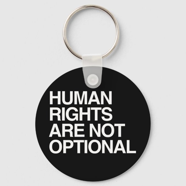 HUMAN RIGHTS ARE NO OPTIONAL -.png Key Ring (Front)