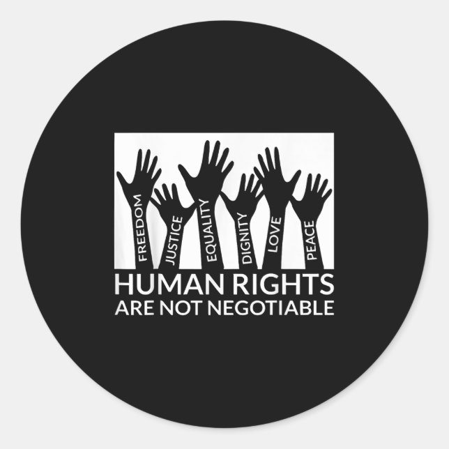 Human Rights Are Not Negotiable Funny Human Rights Classic Round Sticker (Front)