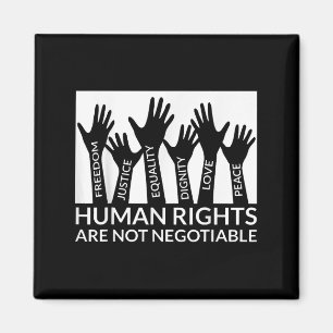 Human Rights Are Not Negotiable Funny Human Rights Magnet