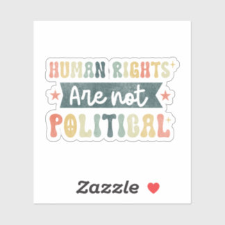 Human Rights Are Not Political