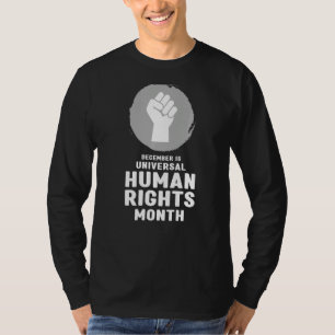 Human Rights Month Universal Human Rights Month T-Shirt