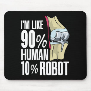 Human Robot New Knee Surgery Joke Funny Knee Repla Mouse Mat