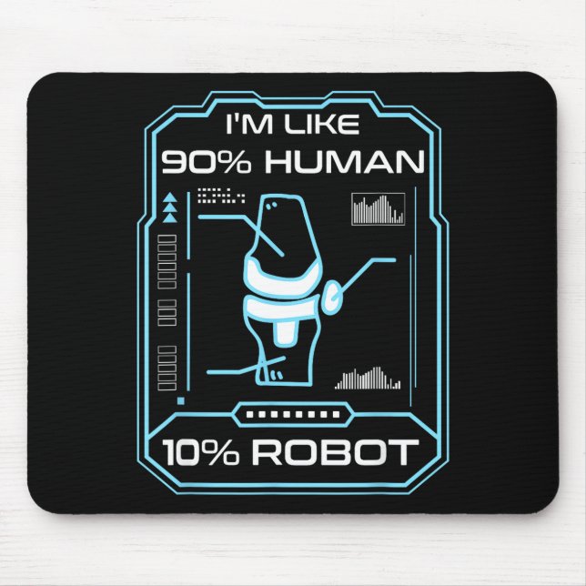 Human Robot New Knee Surgery Joke Funny Knee Repla Mouse Mat (Front)