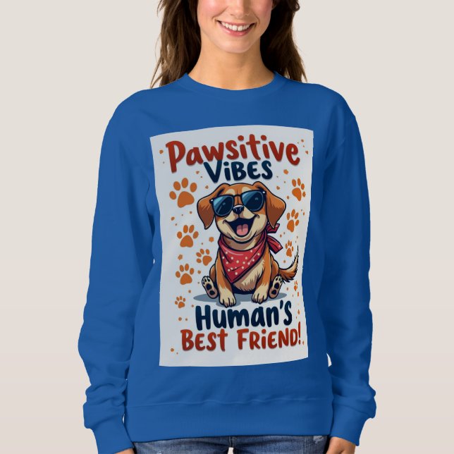 Human’s Best Friend Cute Dog Sweatshirt (Front)