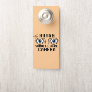 Human Surveillance Camera Dry Humour Door Hanger