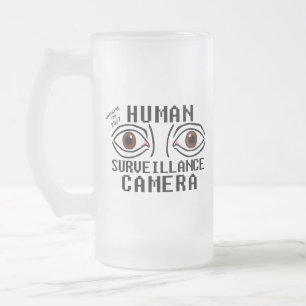 Human Surveillance Camera Dry Humour Frosted Glass Beer Mug