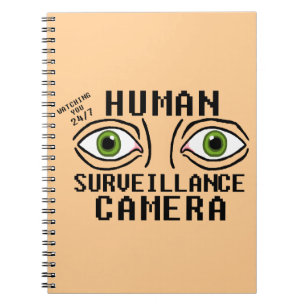 Human Surveillance Camera Dry Humour Notebook