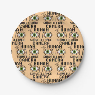 Human Surveillance Camera Dry Humour Paper Plate