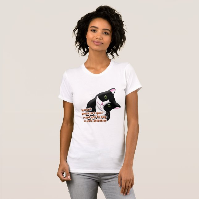 Human? Where are you? Cat T-Shirt (Front Full)