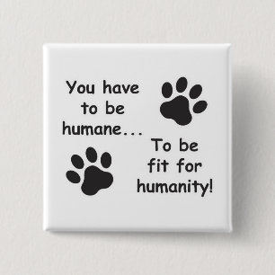 Humane for Humanity 15 Cm Square Badge