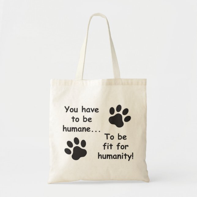 Humane for Humanity Tote Bag (Front)