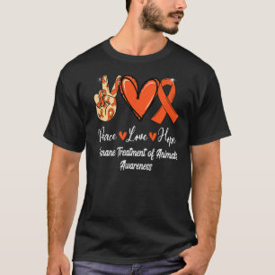 Humane Treatment of Animals Peace Love Hope Orange T-Shirt