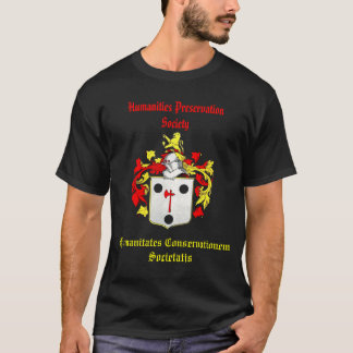 Humanities Preservation Society Shirt