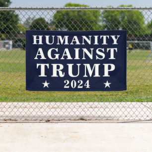 Humanity Against Trump President Election 2024 Banner