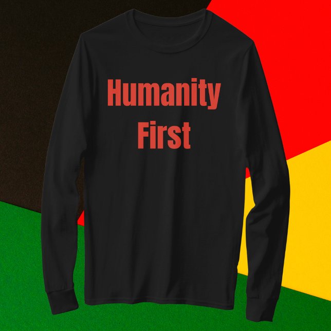 Humanity First Bold Red Text T-Shirt (Creator Uploaded)