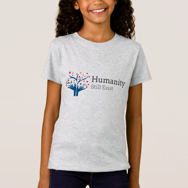 Humanity Still Exist T-Shirt (Front)