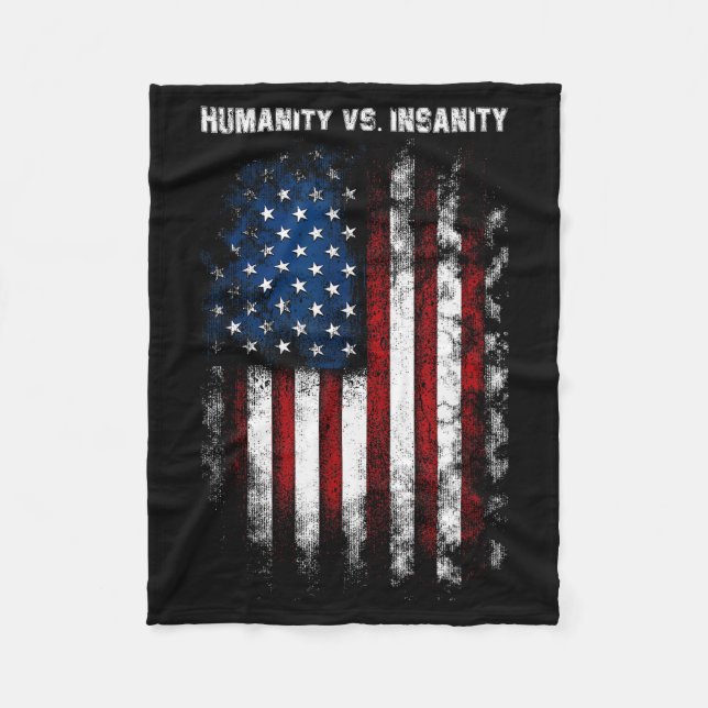 Humanity Vs. Insanity Distressed American Patrioti Fleece Blanket (Front)