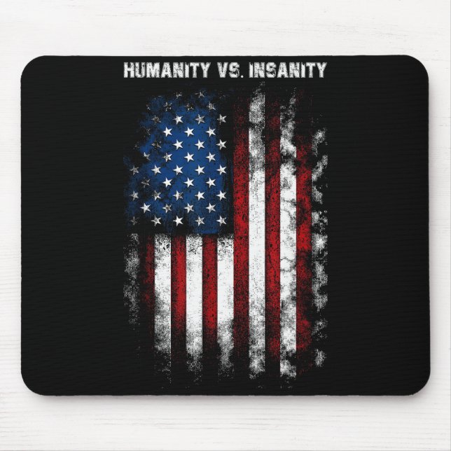 Humanity Vs. Insanity Distressed American Patrioti Mouse Mat (Front)