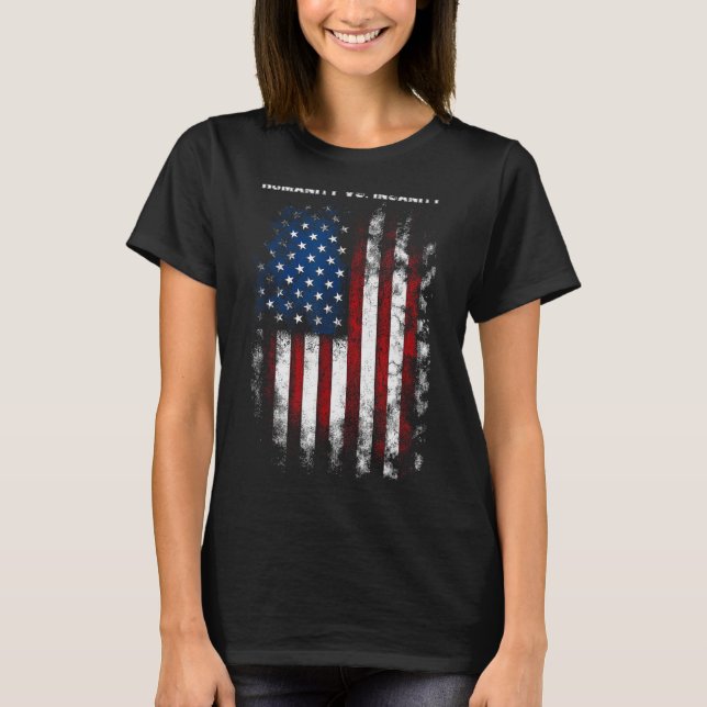 Humanity Vs. Insanity Distressed American Patrioti T-Shirt (Front)